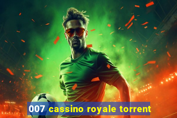 007 cassino royale torrent